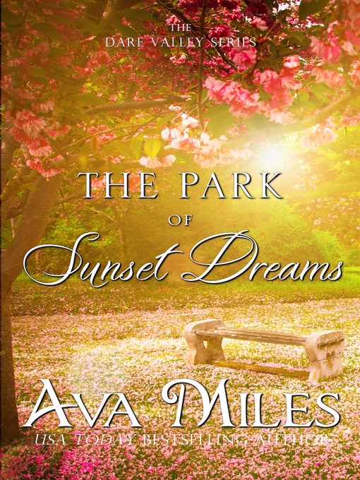 Title details for The Park of Sunset Dreams by Ava Miles - Wait list